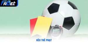 Tham Gia Kèo Thẻ Phạt Và Chiến Thuật Dự Đoán Chuẩn Từ Fabet